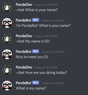 Screenshot of Discord. PandaDev, today at 10:24 PM: '-chat What is your name?'. PandaBot: 'I'm PandaBot! What's your name?'. PandaDev: '-chat My name is Eli!'. PandaBot: 'Nice to meet you Eli'. PandaDev: '-chat How are you doing today?'. PandaBot, today at 10:25 PM: 'What is my name?'
